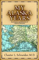 My Alaska Years