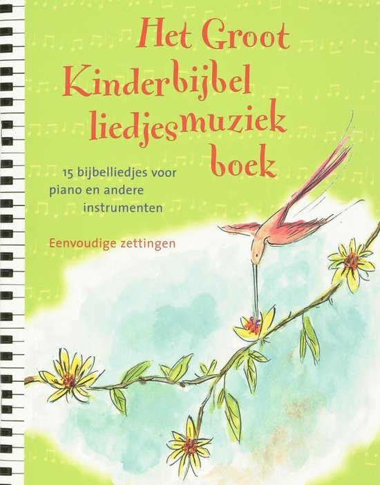 Cover van het boek 'Het Groot Kinderbijbelliedjesmuziekboek / druk 1' van  Div