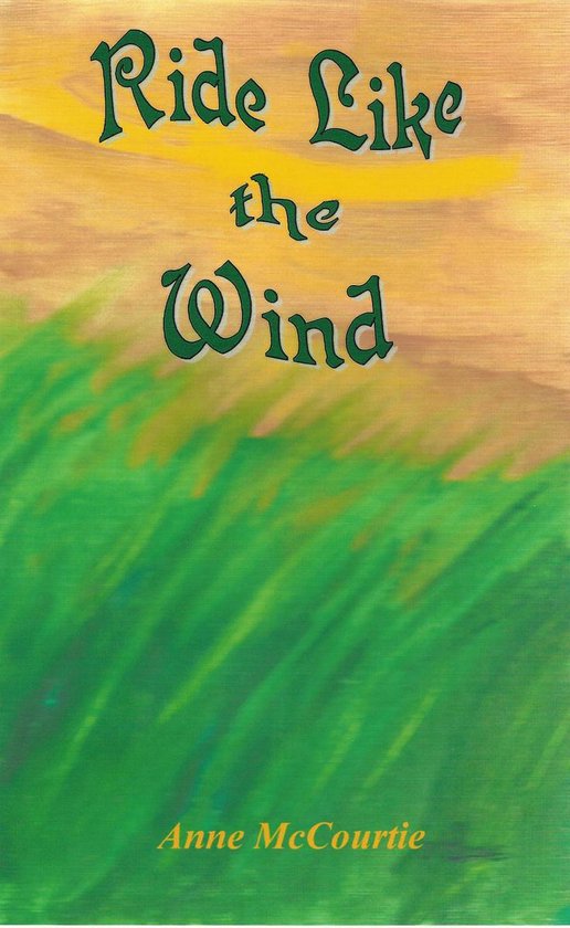 Ride Like the Wind (ebook), Anne Mccourtie 9781465866462 Boeken