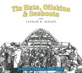 Tin Hats, Oilskins & Seaboots
