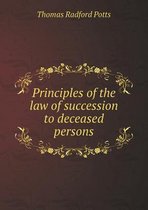 Principles of the Law of Succession to Deceased Persons