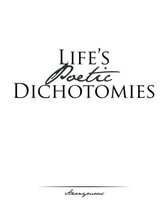 Life's Poetic Dichotomies