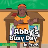 Abby's Busy Day in Pre-K
