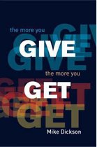 The More You Give, The More You Get