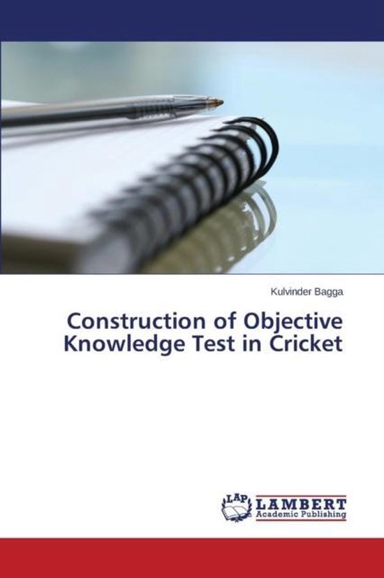 Construction of Objective Knowledge Test in Cricket 9783659532634 Bagga Kulvinder... bol