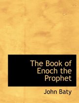 The Book of Enoch the Prophet