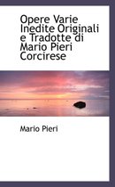 Opere Varie Inedite Originali E Tradotte Di Mario Pieri Corcirese