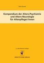 Kompendium der Alters-Psychiatrie und Alters-Neurologie für Altenpfleger/innen