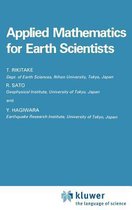 Mathematical Approaches to Geophysics- Applied Mathematics for Earth Scientists