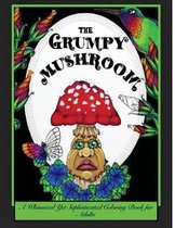 Illustrated for You by Jessycka Drew-The Grumpy Mushroom