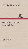 South Africa and the Transvaal War, Vol. 1 (of 6) From the Foundation of Cape Colony to the Boer Ultimatum of 9th Oct. 1899