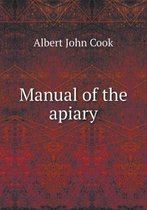 Manual of the Apiary