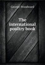 The International Poultry Book