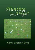 Hunting for Abigail
