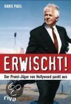 Erwischt! Der Promi-Jäger von Hollywood packt aus