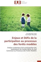 Omn.Univ.Europ.- Enjeux Et D�fis de la Participation Au Processus Des For�ts Mod�les