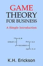 Game Theory for Business: A Simple Introduction