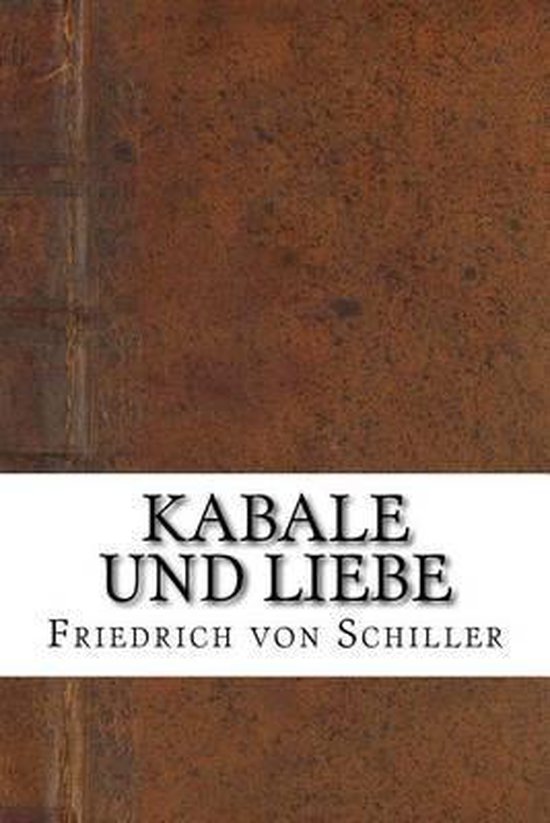 Einfach Deutsch Kabale Und Liebe Kabale Und Liebe, Friedrich Von Schiller | 9781537354132 | Boeken | bol.com