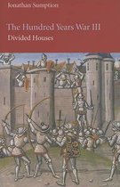 The Hundred Years War: Divided Houses