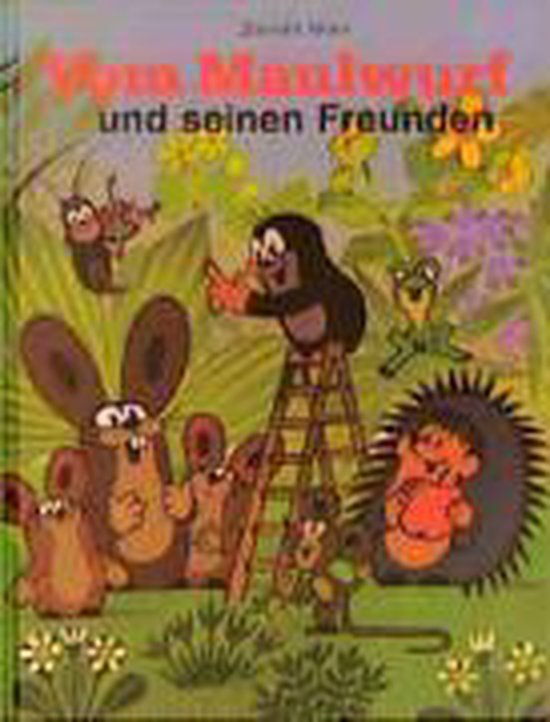 Vom Maulwurf und seinen Freunden - cover
