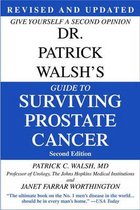Dr Patrick Walsh's Guide To Surviving Prostate Cancer