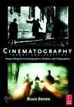 Cinematography: Theory And Practice