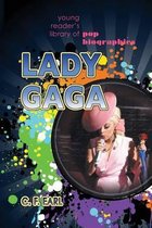 Young Reader's Library of Pop Biographies- Lady Gaga
