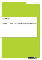 Eileen Collins. Die Erste Raumfahren-Pilotin