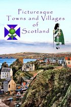 Picturesque Towns and Villages of Scotland