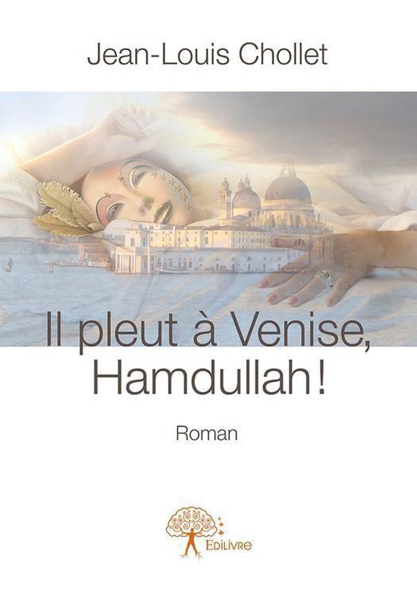 Collection Classique - Il pleut à Venise, Hamdullah ! (ebook), Jean-Louis  Chollet |... | bol.com