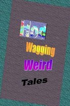 Wagging Weird Tales