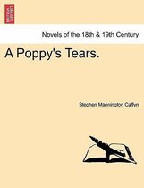 A Poppy's Tears.