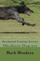 Deerhound Training Secrets