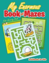 My Enormous Book of Mazes