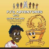 Pj's Adventures with Covie the Ark