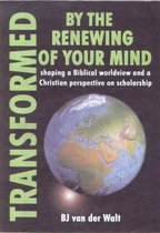 Transformed by the Renewing of Your Mind