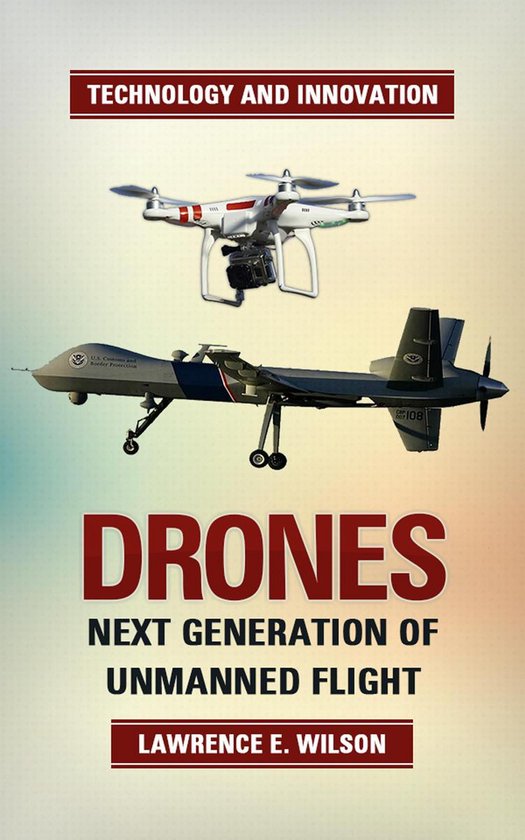 Drones - The Next Generation of Unmanned Flight - cover