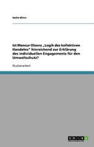 Ist Mancur Olsons "Logik des kollektiven Handelns" hinreichend zur Erklärung des individuellen Engagements für den Umweltschutz?