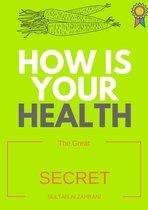 health - How is your health?
