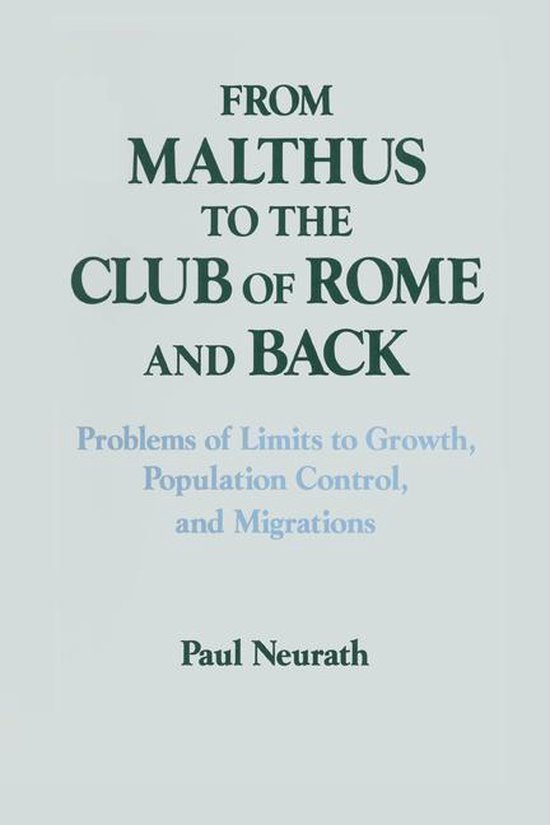 Boekomslag met de titel 'From Malthus to the Club of Rome and Back' en auteur Paul Neurath in donkergroene letters.