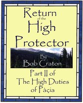 Return of the High Protector: Part II of The High Duties of Pacia