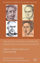 Palgrave Studies in the History of Economic Thought - The Legacy of Rosa Luxemburg, Oskar Lange and Micha? Kalecki