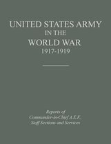 United States Army in the World War 1917-1919