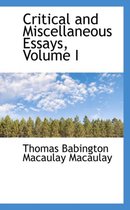 Critical and Miscellaneous Essays, Volume I