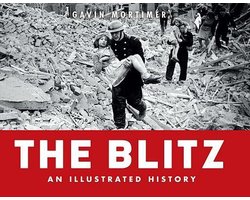 The Blitz - an Illustrated History