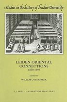 Studies in the History of Leiden University- Leiden Oriental Connections 1850-1940