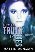 Between Truth and Lies