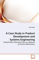 A Case Study in Product Development and Systems Engineering