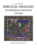 Biblical Imagery in Medieval England, 700-1550