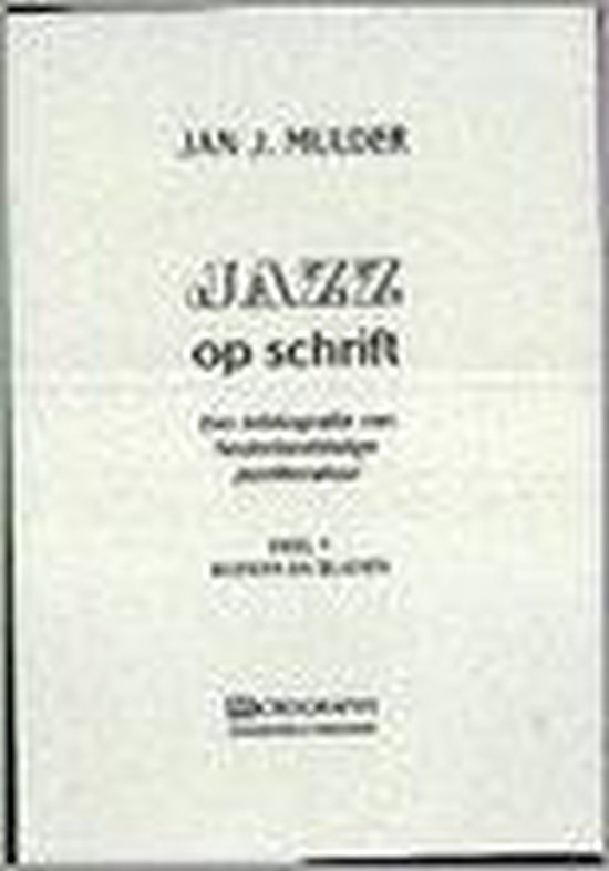 Jazz Op Schrift - Jan J. Mulder | Tiliboo-afrobeat.com